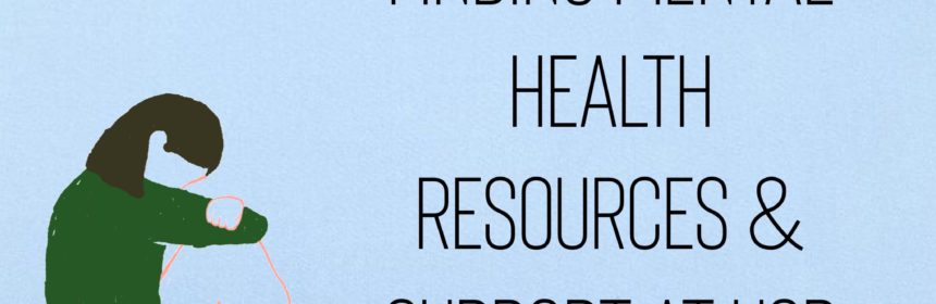Illustration with heading reading "Finding Mental Health Resources and Support at USD"
