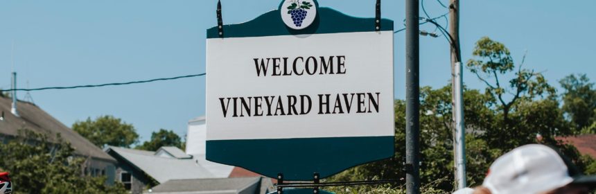 sign reading welcome vinyard haven